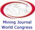 Mining Journal World Congress: Mines and Money - Bringing the Global Mining Community to the Capital of Mining Finance
